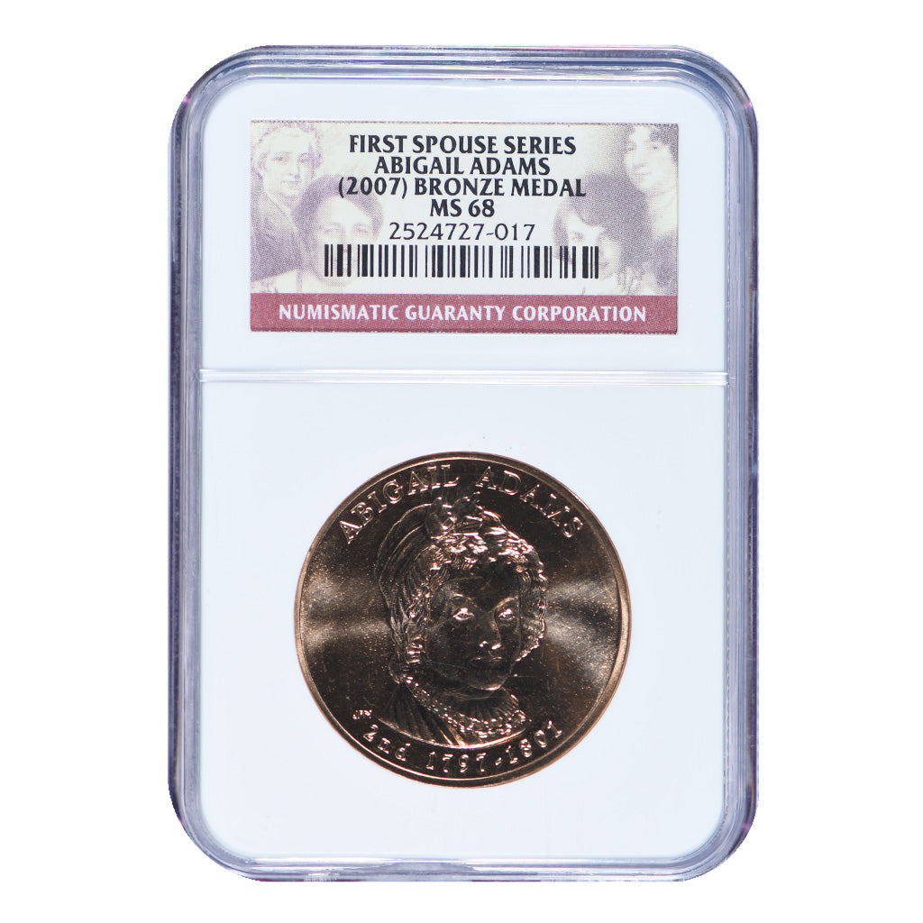 2007 Abagail Adams First Spouse Series Bronze Medal NGC MS68